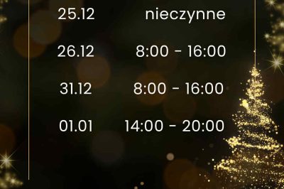 GODZINY OTWARCIA W OKRESIE ŚWIĄTECZNYM