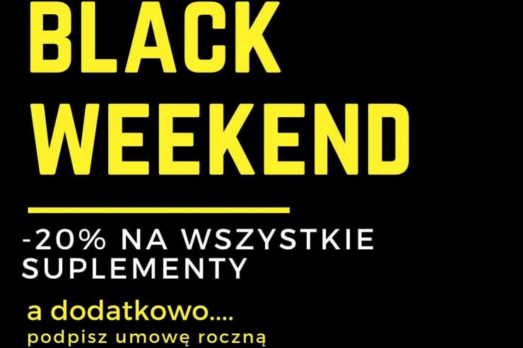 BLACK WEEKEND !